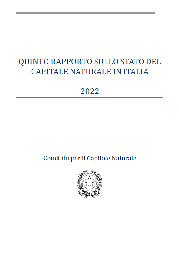 Quinto Rapporto sullo stato del Capitale Naturale in Italia | Comitato Capitale Naturale