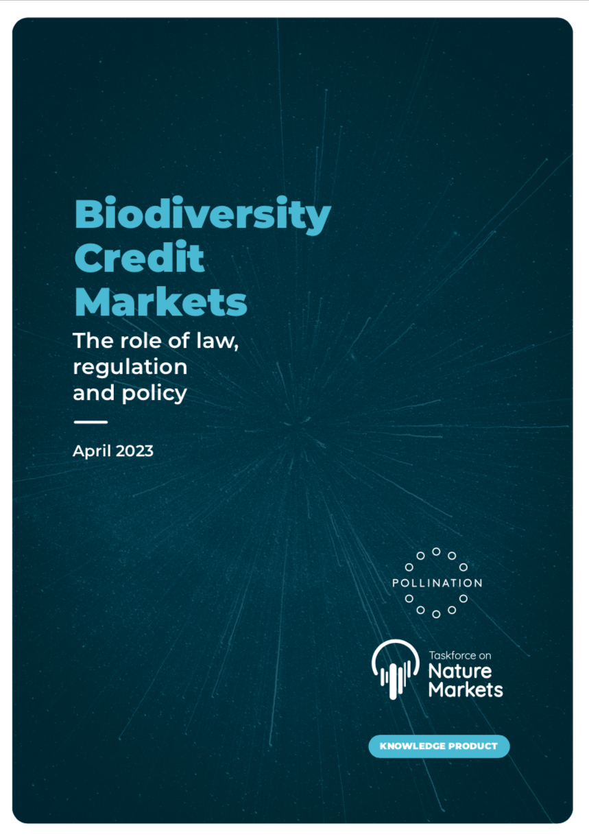 Biodiversity Credit Markets – The role of law, regulation and policy| Taskforce of Nature Markets & Pollination